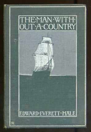Item #316099 The Man Without a Country. Edward Everett HALE