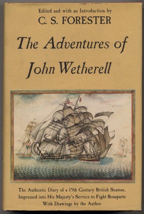 Item #316212 The Adventures of John Wetherell. C. S. FORESTER
