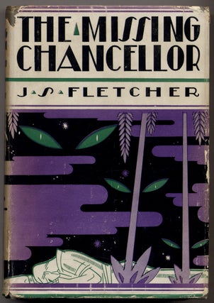 Item #316310 The Missing Chancellor. J. S. FLETCHER