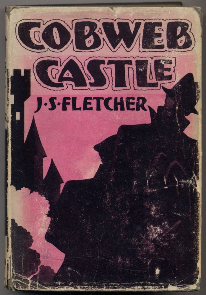 Item #316312 Cobweb Castle. J. S. FLETCHER.