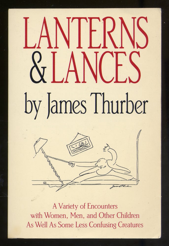 Item #316414 Lanterns & Lances. James THURBER.