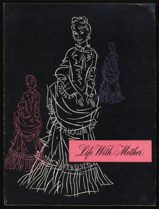 Item #316635 Programme for the Play "Life With Mother " Howard LINDSAY, Russel CROUSE
