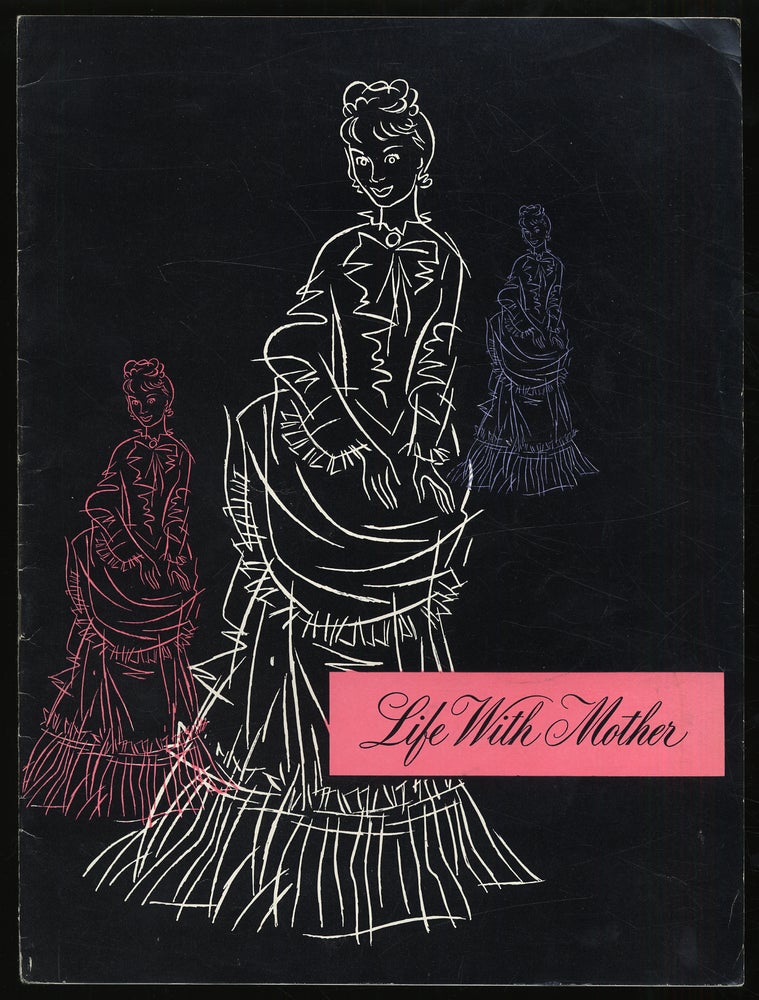 Item #316635 Programme for the Play "Life With Mother " Howard LINDSAY, Russel CROUSE.
