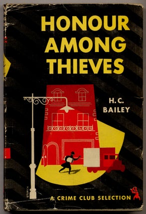 Item #316644 Honour Among Thieves. H. C. BAILEY