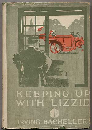 Item #316668 Keeping Up With Lizzie. Irving BACHELLER.