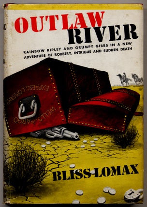 Item #316751 Outlaw River. Bliss LOMAX