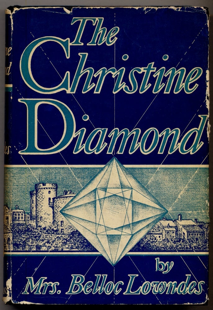 Item #316772 The Christine Diamond. Mrs. Belloc LOWNDES.