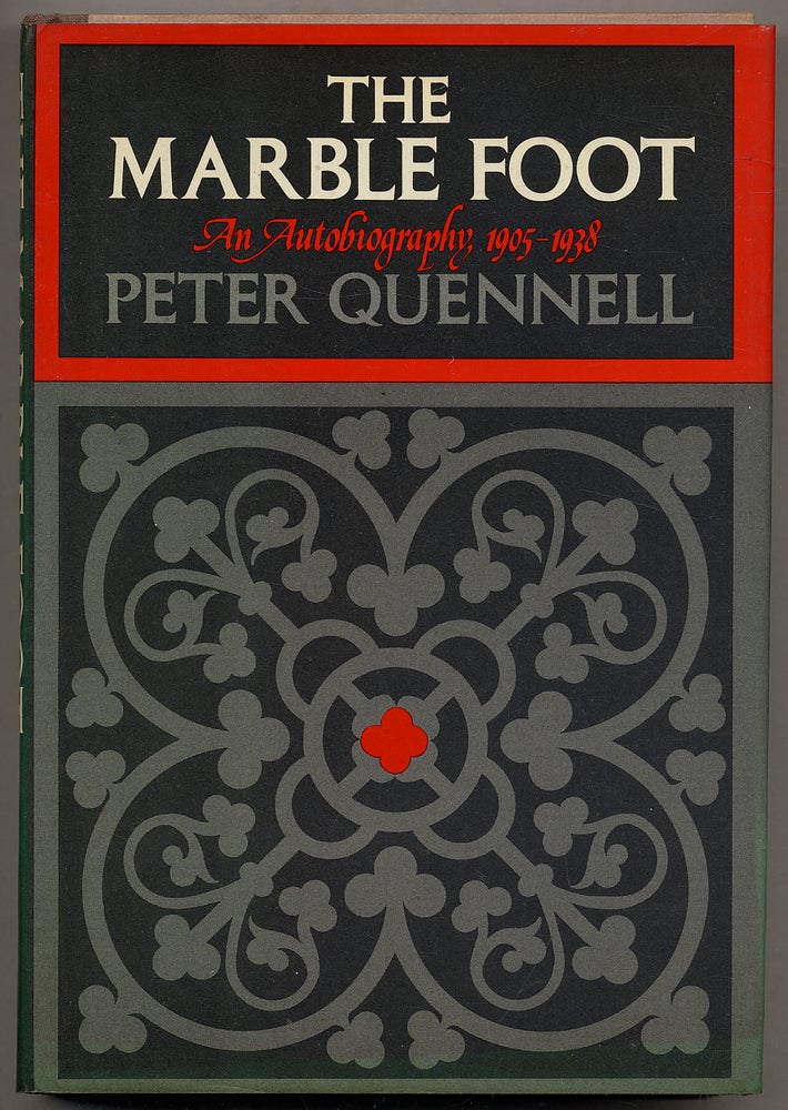 Item #317318 The Marble Foot: An Autobiography 1905-1938. Peter QUENNELL.