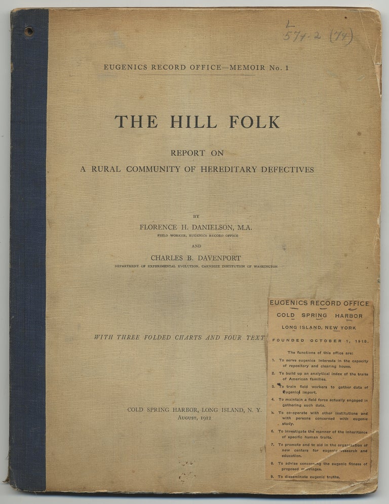 Item #317331 The Hill Folk: Report on a Rural Community of Hereditary Defectives. Florence DANIELSON, Charles B. Davenport.