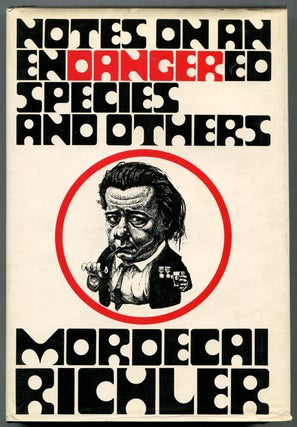 Item #317383 Notes on an Endangered Species and Others. Mordecai RICHLER