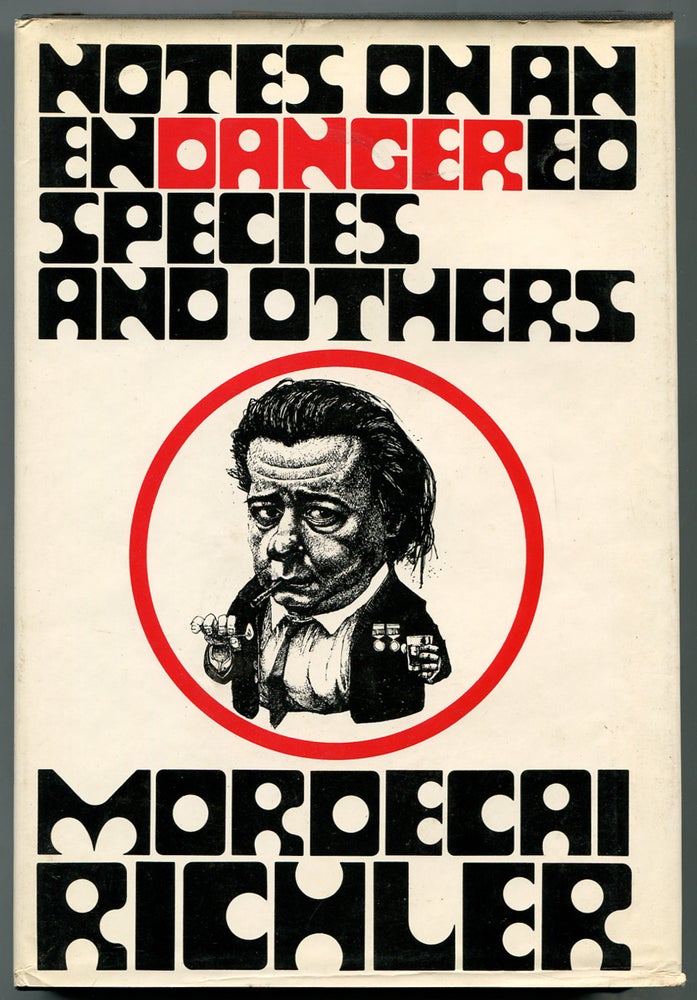 Item #317383 Notes on an Endangered Species and Others. Mordecai RICHLER.