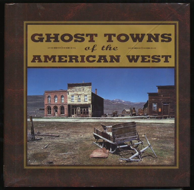 Item #317458 Ghost Towns of the American West. Bill O'NEAL.