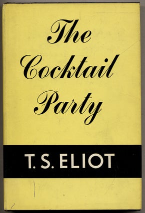 Item #317517 The Cocktail Party. T. S. ELIOT