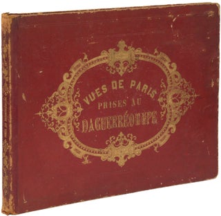 Collection de Vues de Paris, prises au Daguerréotype [alternate title]: Collection de 28 Vues de PARIS prises au Daguerréotype gravures en taille douce sur acier