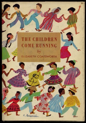 Item #317733 The Children Come Running. Elizabeth COATSWORTH