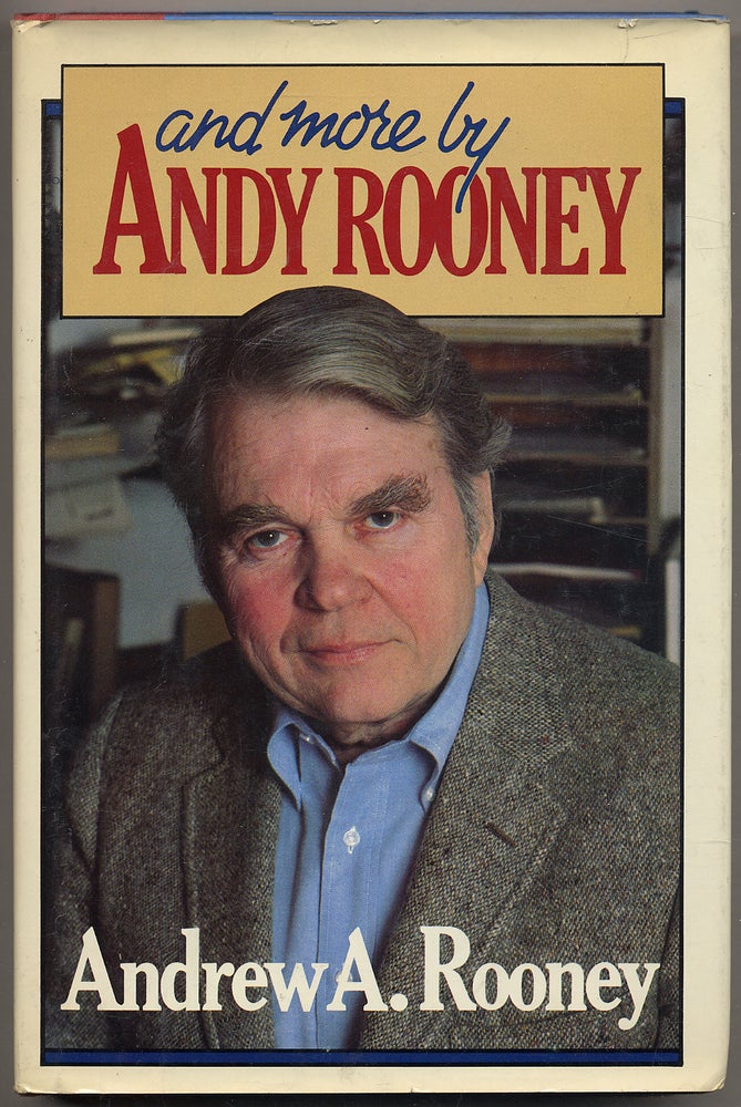 Item #317920 And More by Andy Rooney. Andrew A. ROONEY.
