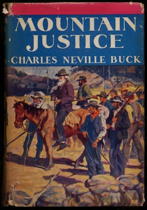 Item #317931 Mountain Justice. Charles Neville BUCK