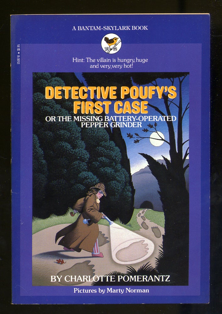 Item #317934 Detective Poufy's First Case Or, The Missing Battery-Operated Pepper Grinder. Charlotte POMERANTZ.