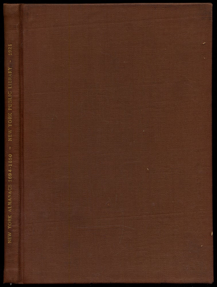 Item #317972 A List of New York Almanacs 1694-1850. Alexander J. WALL.
