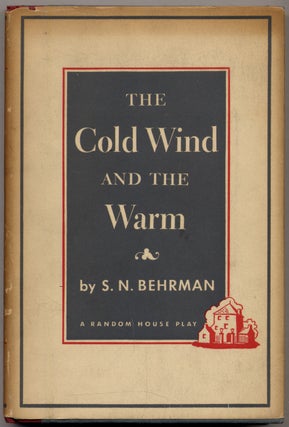 Item #318187 The Cold Wind and the Warm. S. N. BEHRMAN