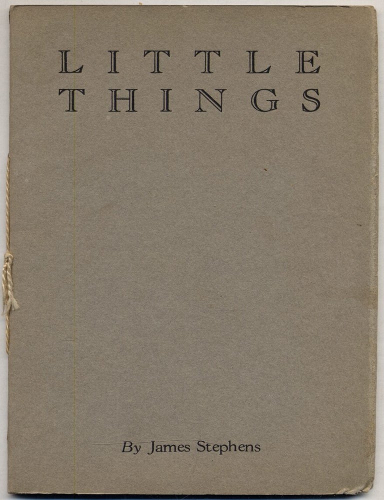 Little Things. James STEPHENS.