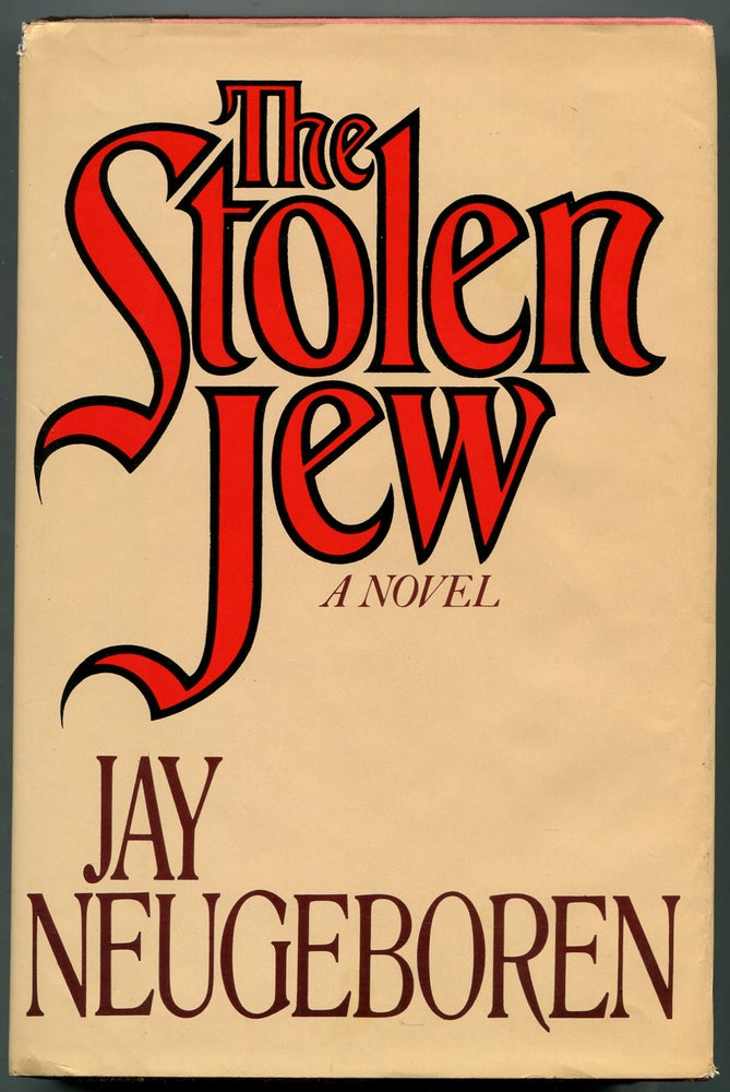 Item #318626 The Stolen Jew. Jay NEUGEBOREN.