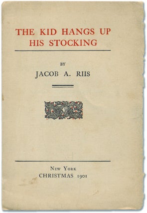 Item #319072 The Kid Hangs Up His Stocking. Jacob A. RIIS
