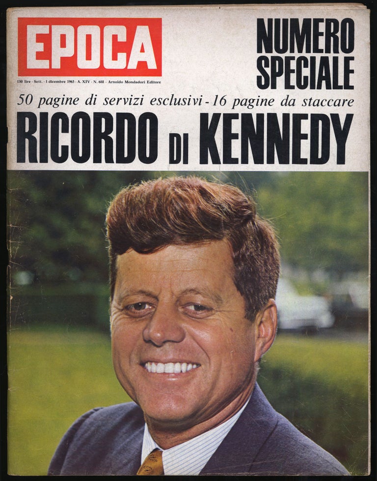 Item #319174 Epoca: Numero Speciale 50 Pagine Di Servizi Esclusivi - 16 Pagine Da Staccare Ricordo Di Kennedy