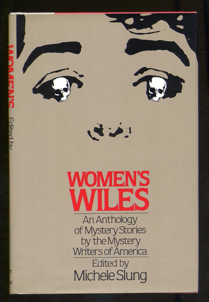 Item #319418 Women's Wiles: An Anthology of Mystery Stories by the Mystery Writers of America. Michele SLUNG.