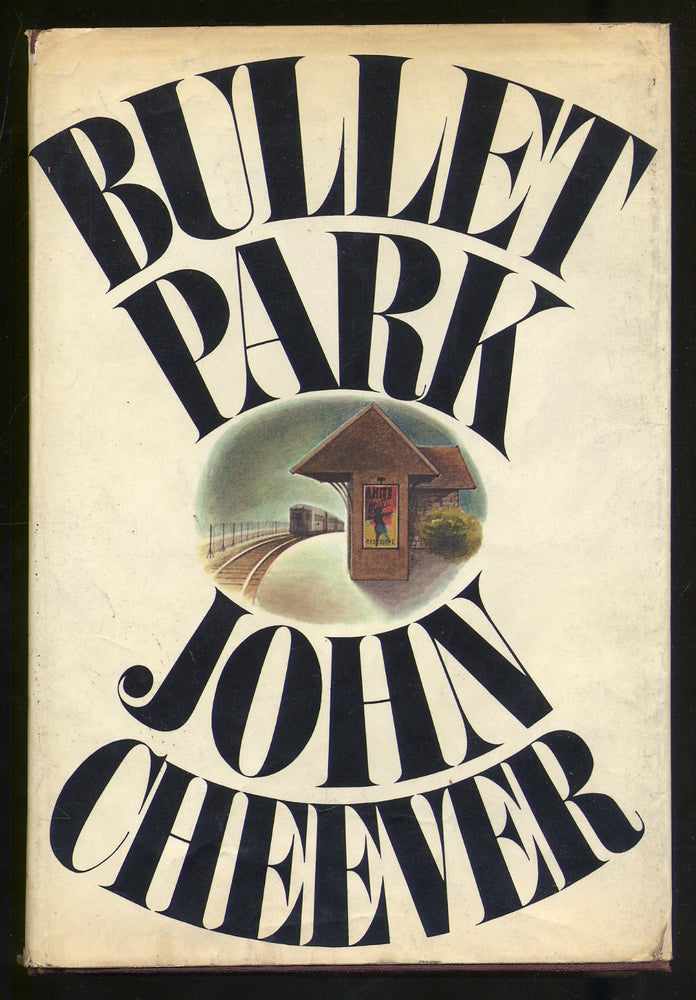Item #319450 Bullet Park. John CHEEVER.