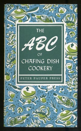 Item #319563 ABC of Chafing Dish Cookery