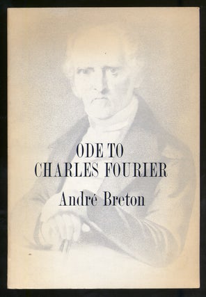 Item #319641 Ode to Charles Fourier. Andre BRETON