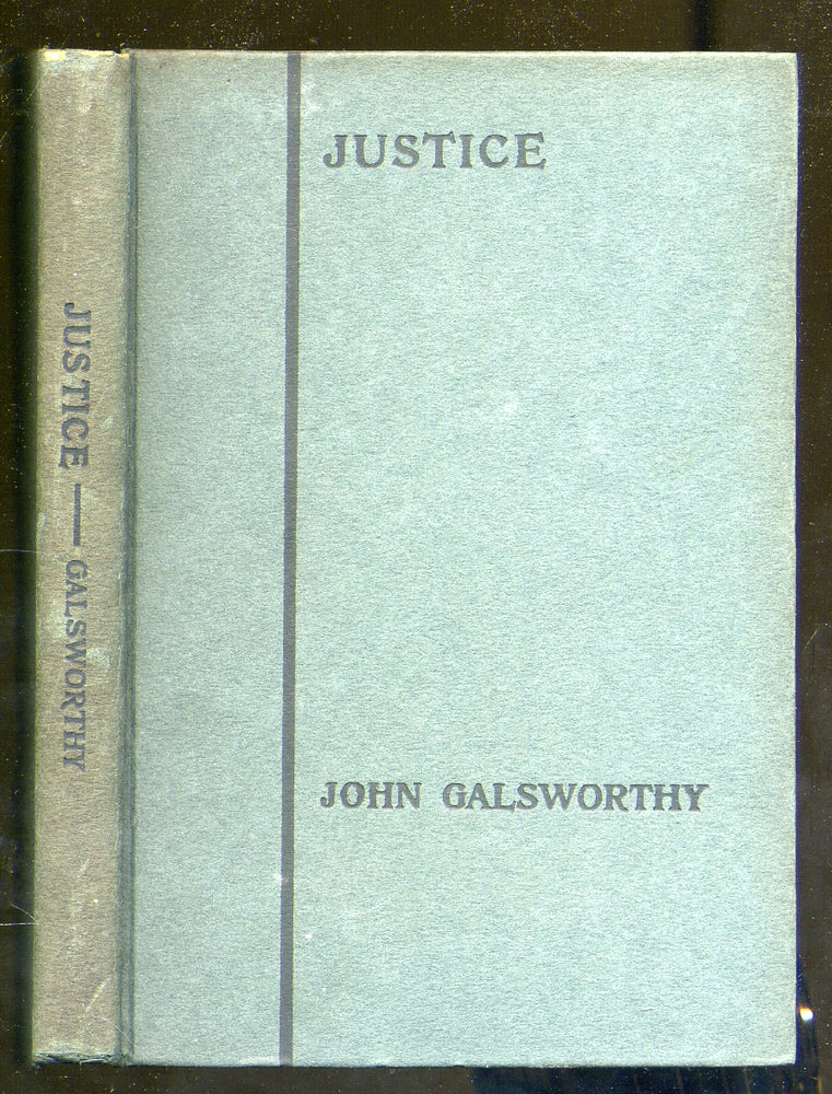 Item #319652 Justice: A Tragedy in Four Acts. John GALSWORTHY.
