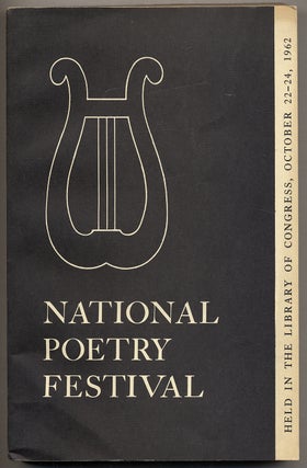 Item #320344 National Poetry Festival, Held in the Library of Congress, October 22-24, 1962:...