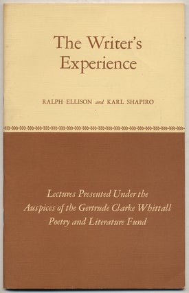 Item #320371 The Writer's Experience. Ralph ELLISON, Karl Shapiro