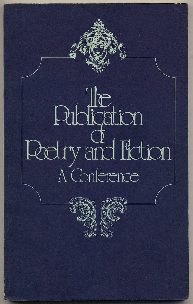 Item #320400 The Publication of Poetry and Fiction: A Conference