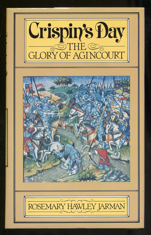 Item #320741 Crispin's Day The Glory of Agincourt. Rosemary Hawley JARMAN.