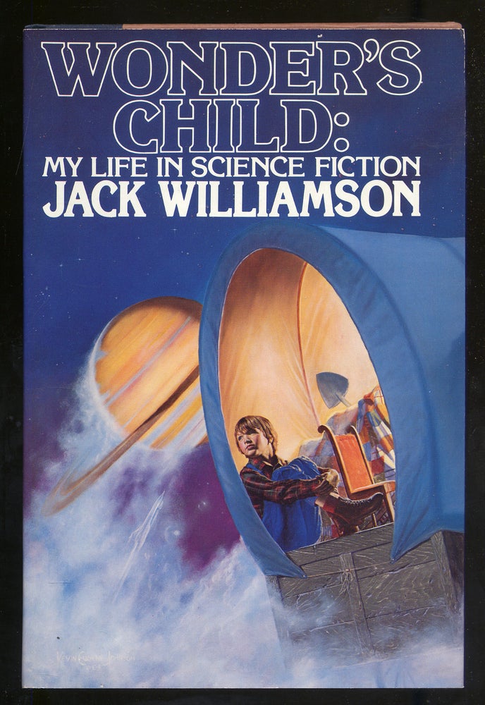 Item #321081 Wonder's Child: My Life in Science Fiction. Jack WILLIAMSON.