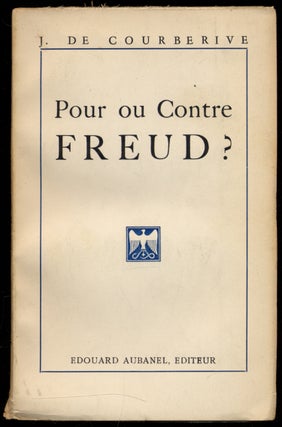 Item #321200 Pour ou Contre Freud? J. DE COURBERIVE