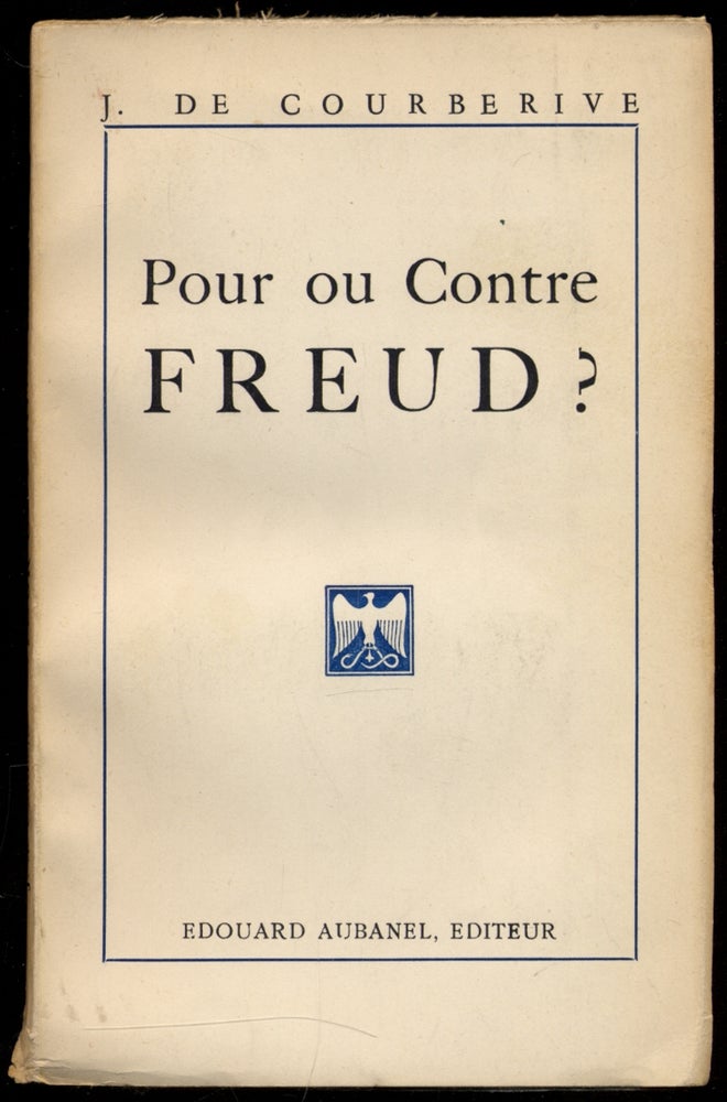 Item #321200 Pour ou Contre Freud? J. DE COURBERIVE.