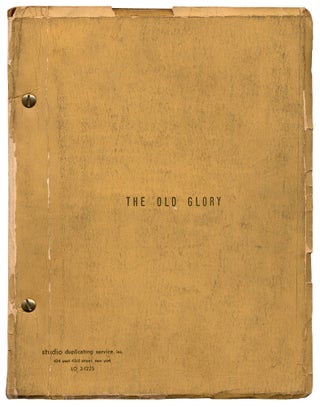 Item #321296 [Playscript]: The Old Glory: 1. Endicott and the Red Cross 2. My Kinsman, Major...