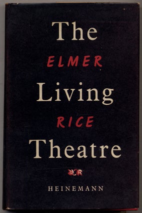 Item #321616 The Living Theatre. Elmer RICE