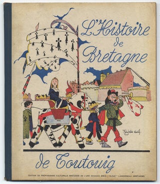 Item #321883 L'Histoire de Bretagne de Toutouig. Herri CAOUISSIN