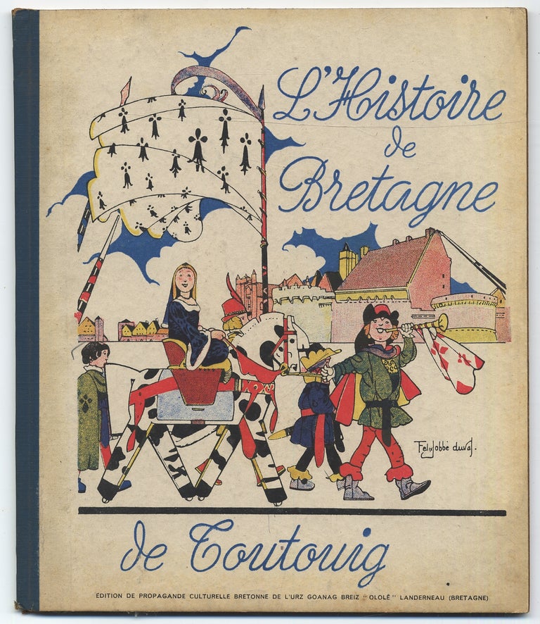 L'Histoire de Bretagne de Toutouig. Herri CAOUISSIN.