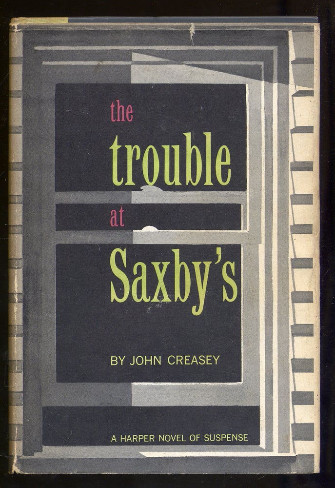 Item #322043 The Trouble at Saxby's. John CREASEY.