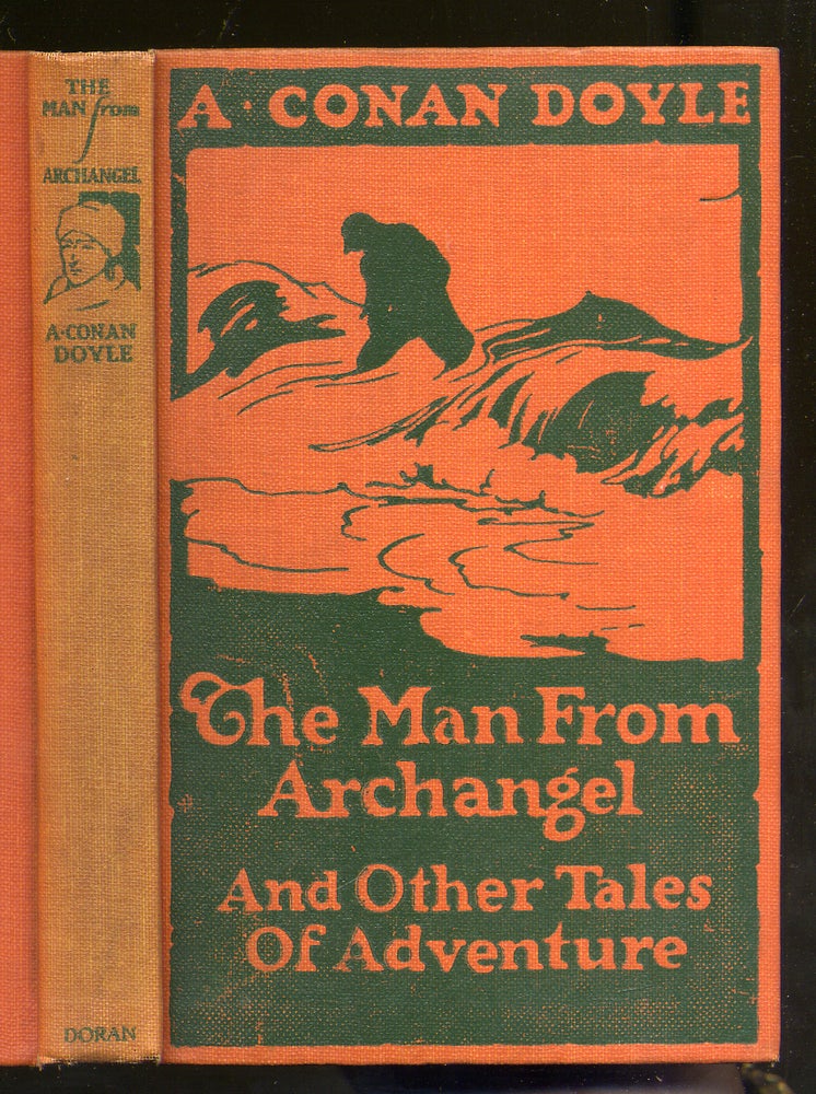 Item #322102 The Man From Archangel and Other Tales of Adventure. Arthur Conan DOYLE.