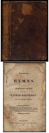 Item #322226 A Collection of Hymns, for the use of the Protestant Church of the United Brethren...