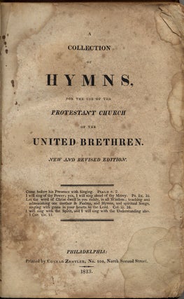 A Collection of Hymns, for the use of the Protestant Church of the United Brethren [bound with] Supplement to the Hymn-Book for the use of the Protestant Church of the United Brethren