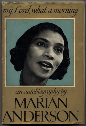 Item #322291 My Lord, What a Morning. Marian ANDERSON