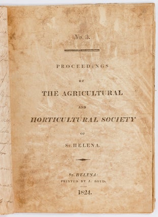 No. 3. Proceedings of the Agricultural and Horticultural Society of St. Helena